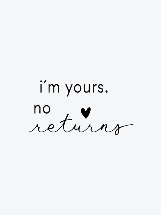 Im Yours No Returns temporary tattoo