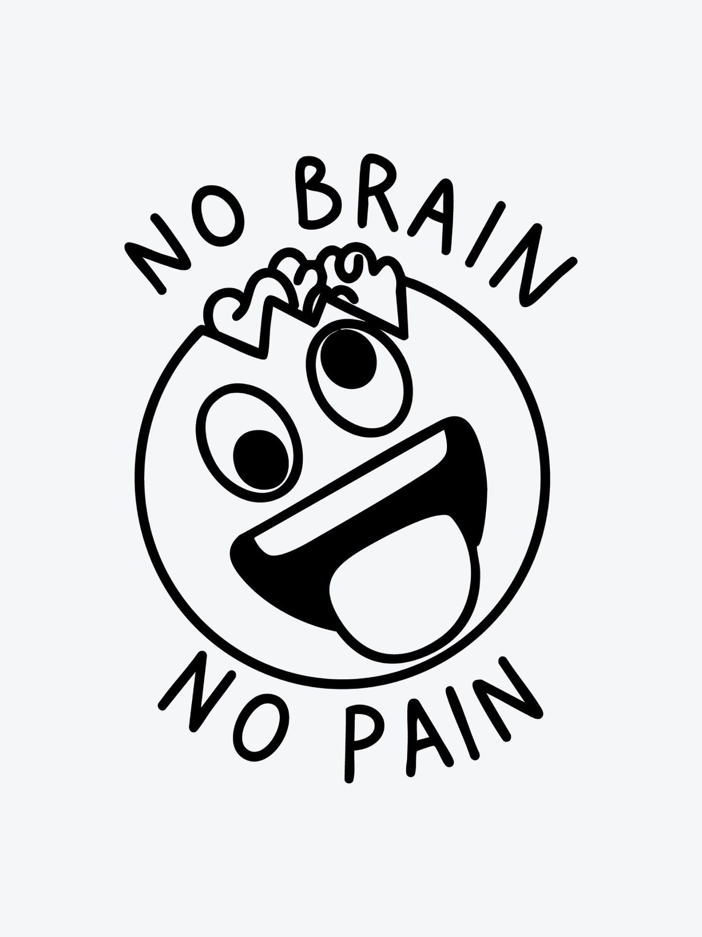 No Brain No Pain temporary tattoo