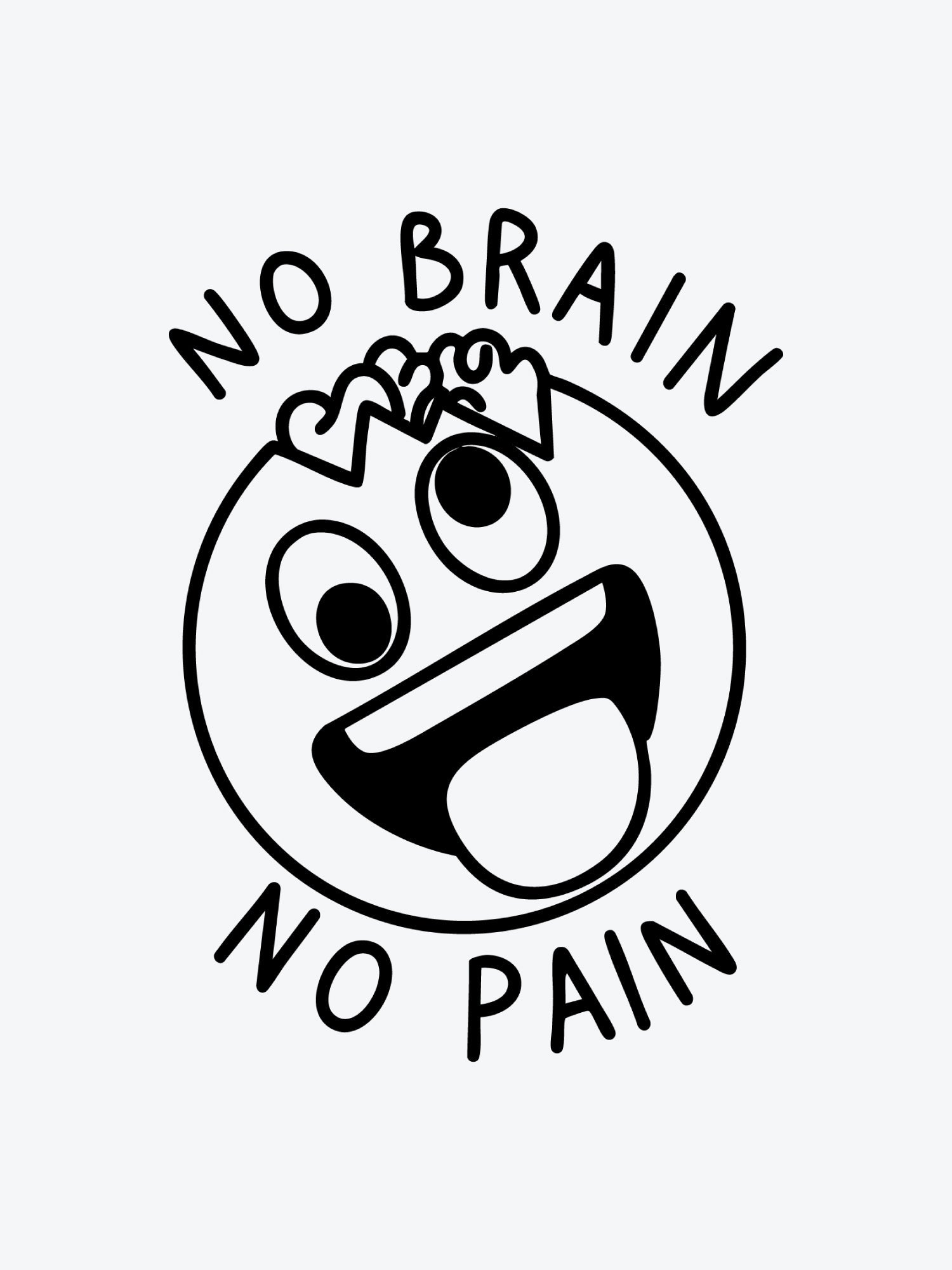 No Brain No Pain temporary tattoo