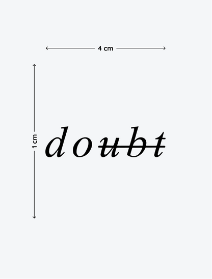 Doubt temporary tattoo