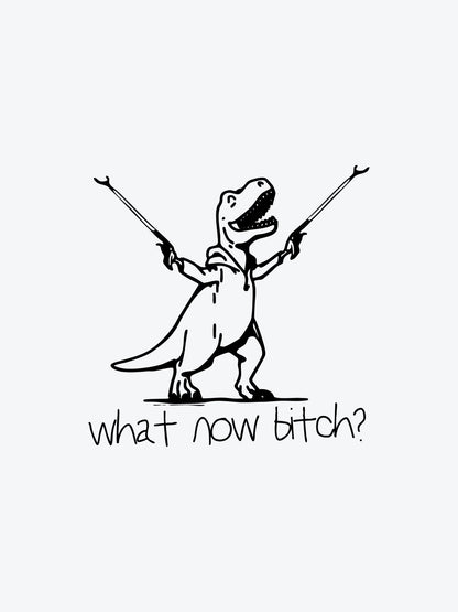What Now Bitch temporary tattoo