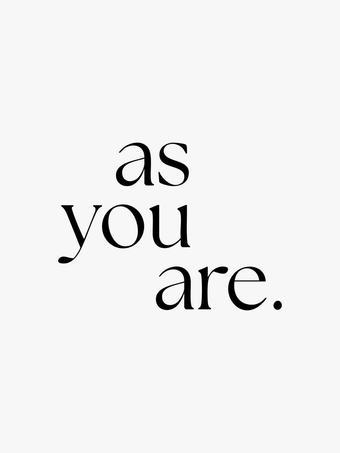 As You Are temporary tattoo