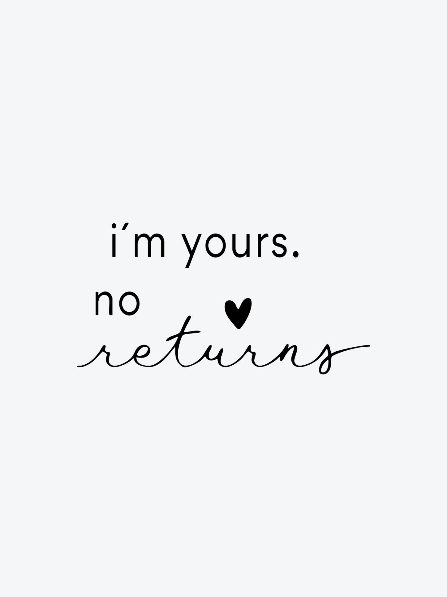 Im Yours No Returns temporary tattoo