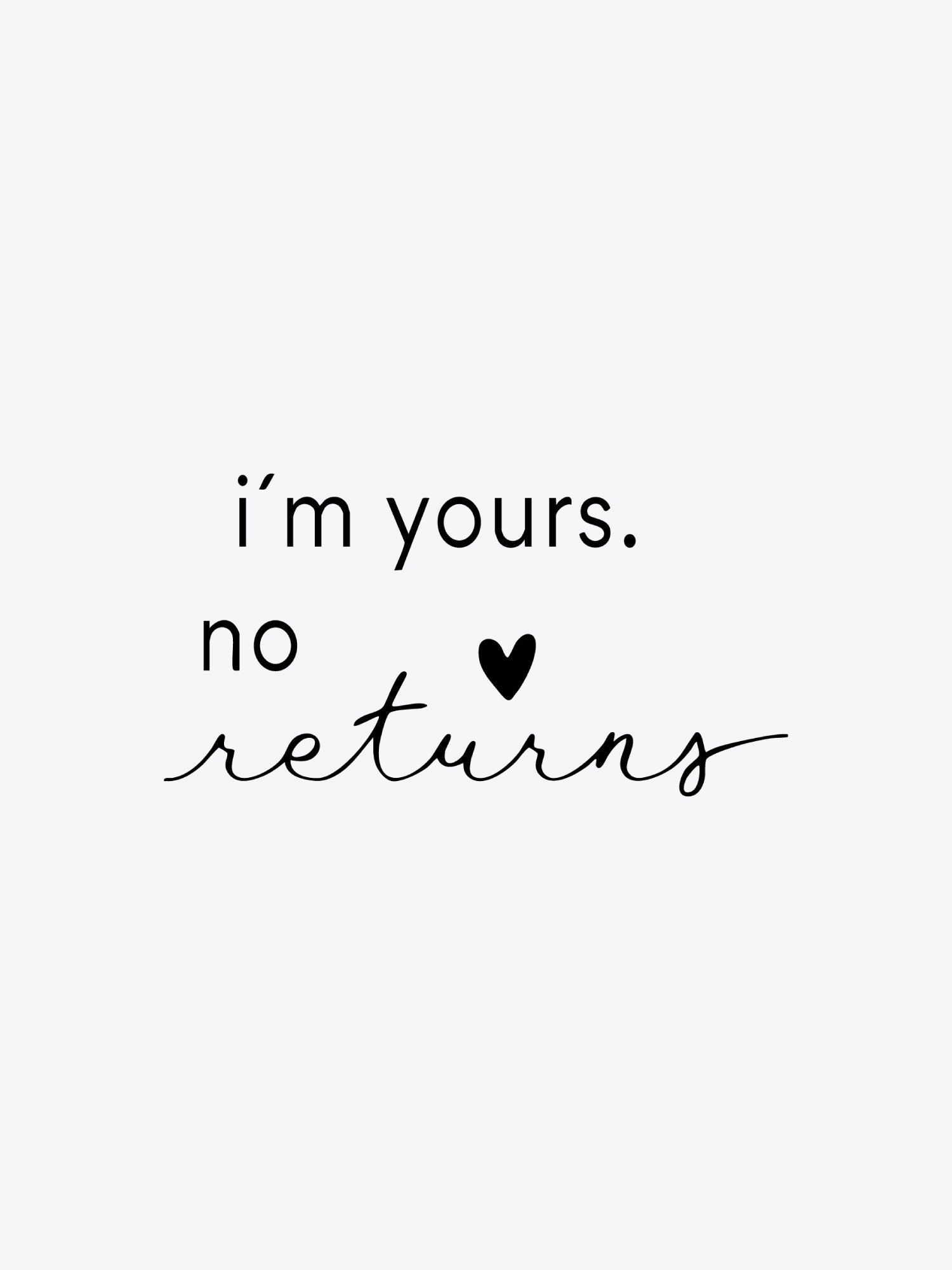 Im Yours No Returns temporary tattoo