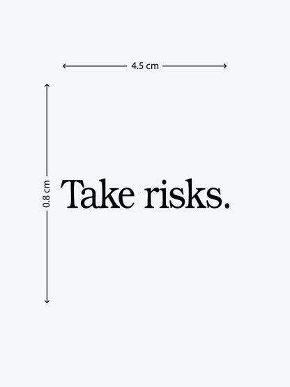 Take Risks temporary tattoo