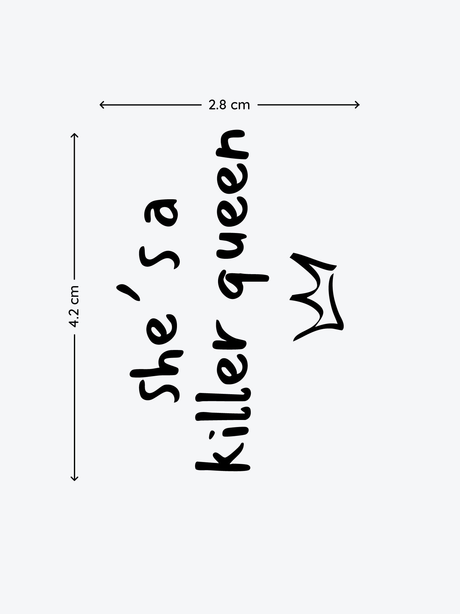 She Is A Killer Queen temporary tattoo