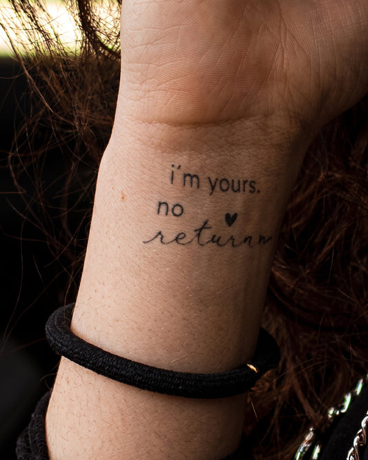 Im Yours No Returns temporary tattoo