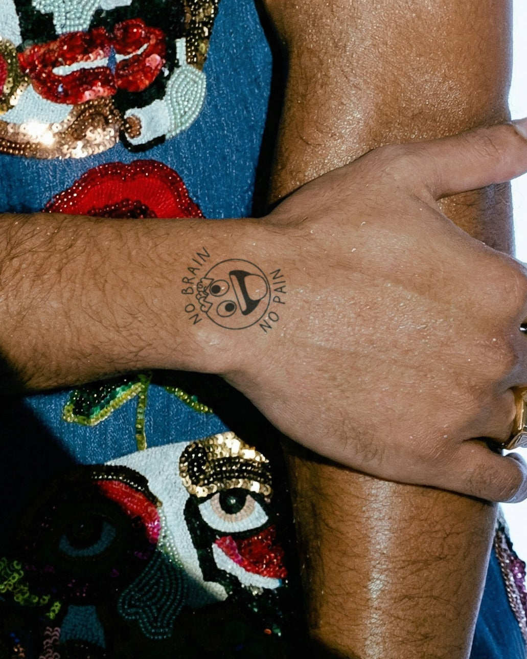 No Brain No Pain temporary tattoo