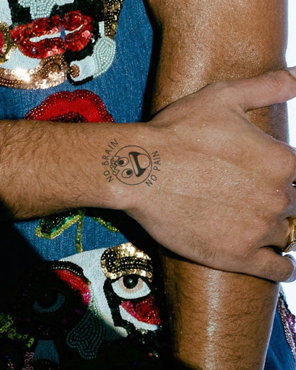 No Brain No Pain temporary tattoo