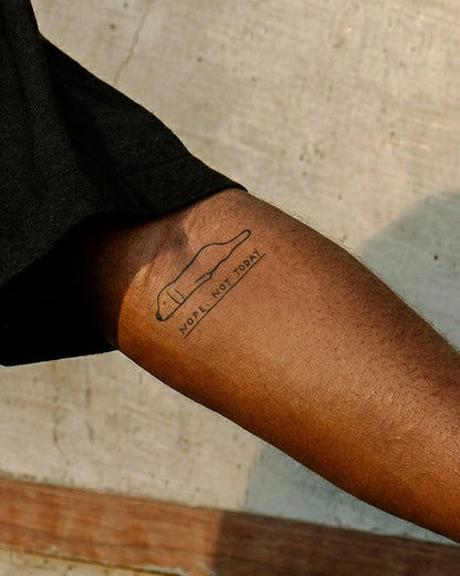 Nope, Not Today temporary tattoo