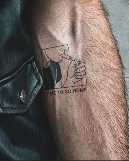 Time to Go Home temporary tattoo