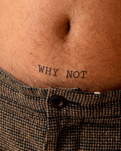 Why Not temporary tattoo